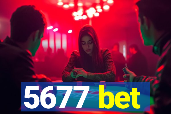 5677 bet